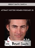 Dave M. - Attract Hotter Women Podcast 25 download