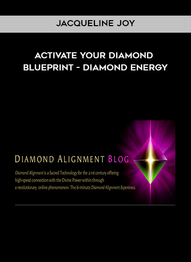  Jacqueline Joy - Activate Your Diamond Blueprint - Diamond Energy download