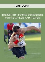 Dan John - Intervention: Course Corrections for the Athlete and Trainer download