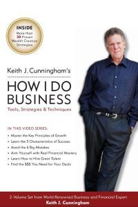 Keith Cunningham - How I Do Business - Tools