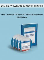 Dr. J.E. Williams & Kevin Gianni - The Complete Blood Test Blueprint Program download