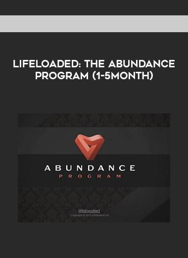LifeLoaded - The Abundance Program (1-5Month) download