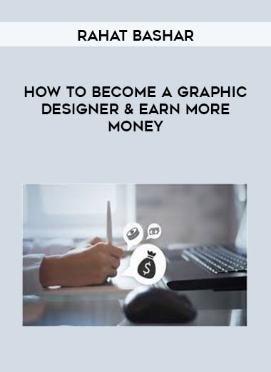 Rahat Bashar - How to Become a Graphic Designer & Earn More Money download
